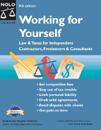 Working for Yourself: Law and Taxes for Independent Contractors, Freelancers, and Consultants - Fishman, Stephen, Jd