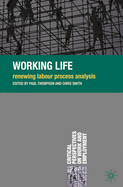 Working Life: Renewing Labour Process Analysis