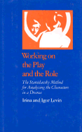 Working on the Play and the Role: The Stanislavsky Method for Analyzing the Characters in a Drama