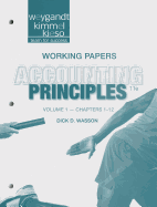 Working Papers Volume 1 (Chapters 1-12) to Accompany Accounting Principles, 11E