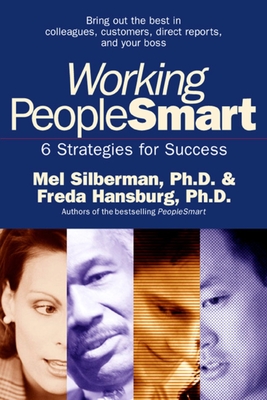 Working PeopleSmart: 6 Strategies for Success - Silberman, Mel, and Hansburg, Freda