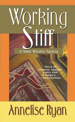 Working Stiff: A Mattie Winston Mystery - Ryan, Annelise