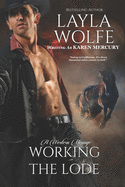 Working the Lode: an MMF Western Menage Romance