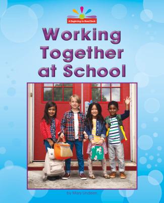 Working Together at School - Lindeen, Mary