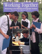 Working Together: Partnership in the Education of Geography Teachers