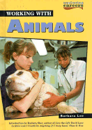 Working with Animals - Lee, Barbara