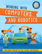 Working with Computers and Robotics