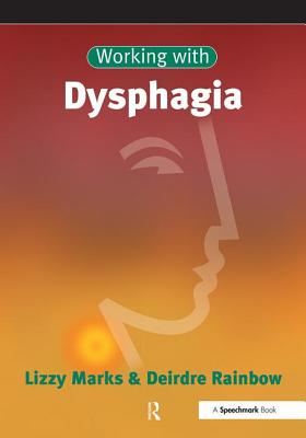 Working with Dysphagia - Marks, Lizzy, and Rainbow, Deirdre