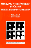 Working with Families in Crisis: School-Based Intervention
