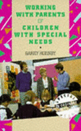 Working with Parents of Children with Special Needs - Hornby, Garry