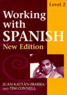 Working with Spanish: Course Book