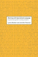 Working with Specialized Language: A Practical Guide to Using Corpora