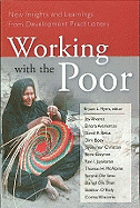 Working with the Poor: New Insights and Learnings from Development Practitioners