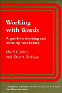 Working with Words: A Guide to Teaching and Learning Vocabulary - Gairns, Ruth, and Redman, Stuart