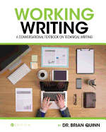 Working Writing: A Conversational Textbook on Technical Writing