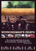 Workingman's Death - Michael Glawogger