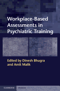 Workplace-Based Assessments in Psychiatric Training