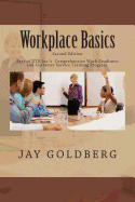 Workplace Basics: For Classroom and on the Job Work Readiness Training