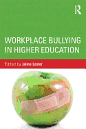 Workplace Bullying in Higher Education