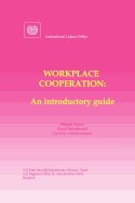 Workplace Cooperation. an Introductory Guide