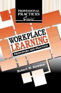 Workplace Learning: Principles and Practice