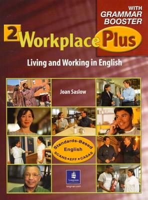 Workplace Plus 2 with Grammar Booster Teacher's Edition - Saslow, Joan