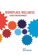 Workplace Wellness: Issues and Responses