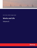 Works and Life: Volume 8