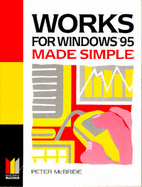 Works for Windows 95 Made Simple