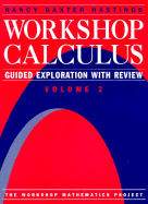 Workshop Calculus: Guided Exploration with Review Volume 2