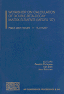 Workshop on Calculation of Double-Beta-Decay Matrix Elements (Medex'07