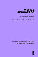 World Aerospace: A Statistical Handbook