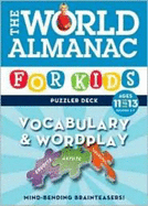 World Almanac Puzzler Deck: Vocabulary & Wordplay Ages 11-13-Grades 6-7 (World Almanac)