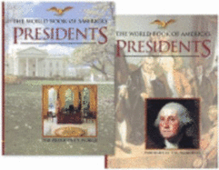 World Book of America's Presidents - World Book Encyclopedia