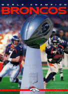 World Champion Broncos: The Road to the Super Bowl