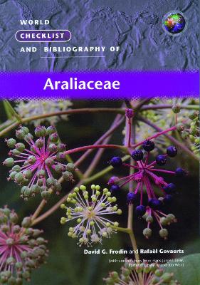 World Checklist and Bibliography of Araliaceae - Frodin, David G., and Govaerts, Rafal