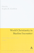 World Christianity in Muslim Encounter, Volume 2: Essays in Memory of David A. Kerr
