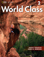 World Class 2 with Online Workbook: Expanding English Fluency