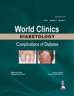 World Clinics Diabetology: Complications of Diabetes: Volume 3, Number 1