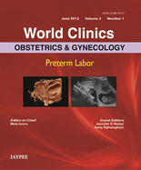 World Clinics: Obstetrics and Gynecology: Preterm Labor