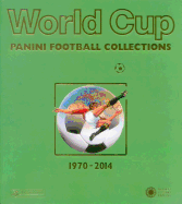 World Cup 1970-2014: Panini Football Collections