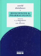 World Databases in Biosciences and Pharmacology