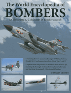 World Encyclopedia of Bombers: an Illustrated A-Z Directory of Bomber Aircraft