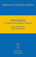 World Englishes: A Cognitive Sociolinguistic Approach