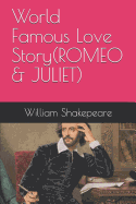 World Famous Love Story(romeo & Juliet)
