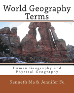 World Geography Terms: Human Geography and Physical Geography