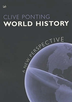 World History: A New Perspective - Ponting, Clive