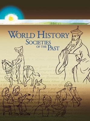 World History: Societies of the Past - Kahn, Charles, and Osborne, Ken