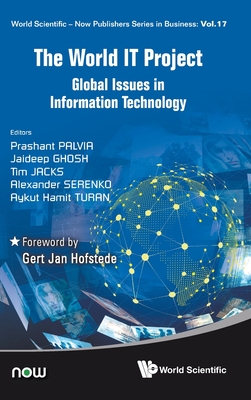 World It Project, The: Global Issues in Information Technology - Palvia, Prashant (Editor), and Ghosh, Jaideep (Editor), and Jacks, Tim (Editor)