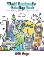 World Landmarks Coloring Book: Statue of Liberty, Eiffel Tower, Big Ben, and More